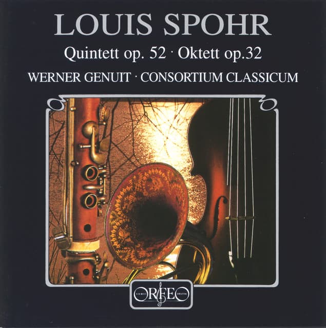 Spohr: Quintett in C Minor, Op. 52 & Oktett in E Major, Op. 32 - Louis Spohr
