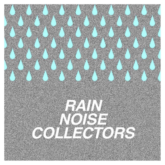 Summer Rain - Rain Noise Collectors