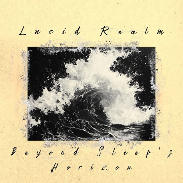 Beyond Sleep's Horizon - Lucid Realm