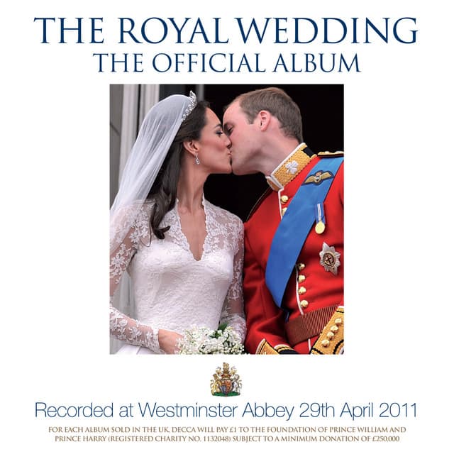 The Royal Wedding – The Official Album - The Choir Of Westminster Abbey