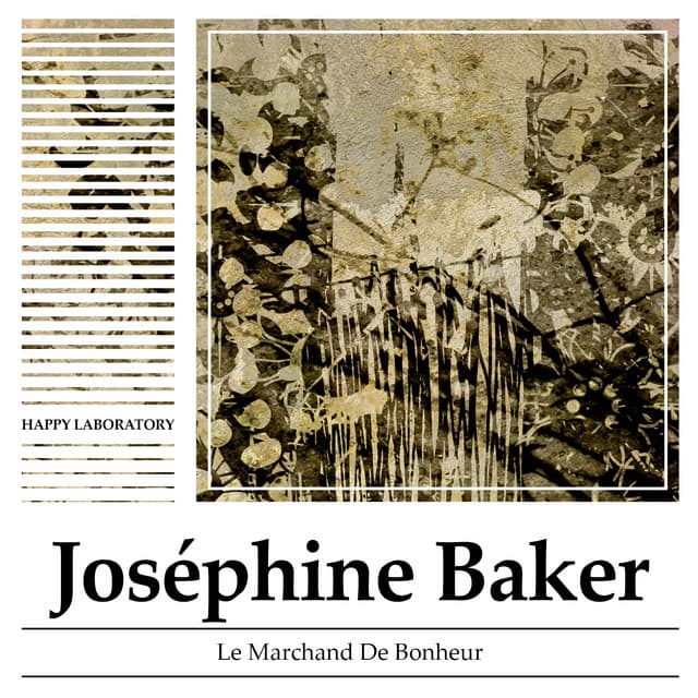 Le marchand de bonheur - Joséphine Baker