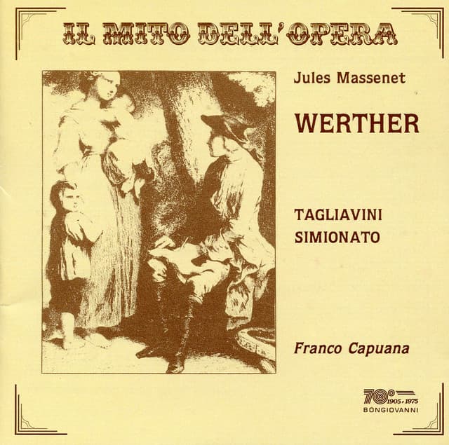 Il mito dell'opera: Werther - Jules Massenet