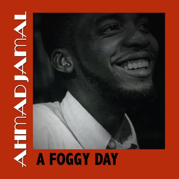 A Foggy Day - Ahmad Jamal