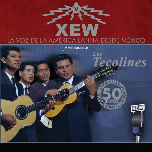 XEW La Voz de America Latina - Los Tecolines