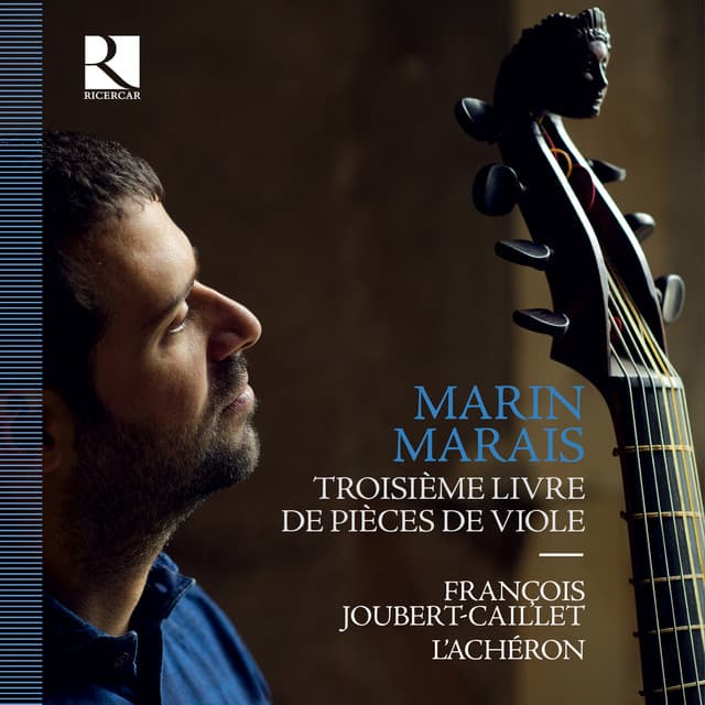Marais: Troisième livre de pièces de viole - Marin Marais