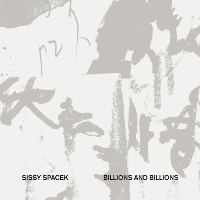 Billions and Billions - Sissy Spacek