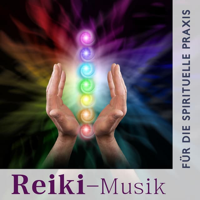 Reiki-Musik für die Spirituelle Praxis - Meditationsmusik Sammlung