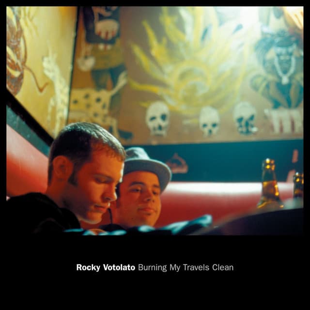 Burning My Travels Clean - Rocky Votolato