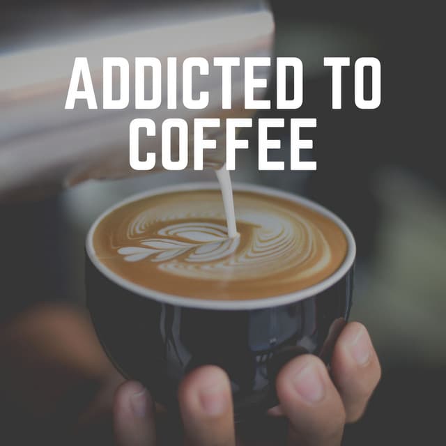 Addicted to Coffee - Relaxing Jazz Nights