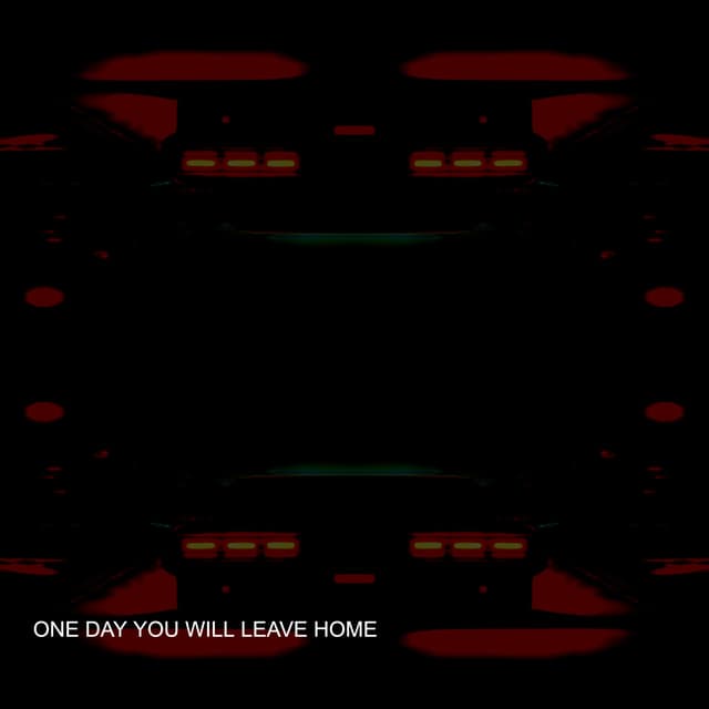ONE DAY YOU WILL LEAVE HOME - ARTKAY LOFI