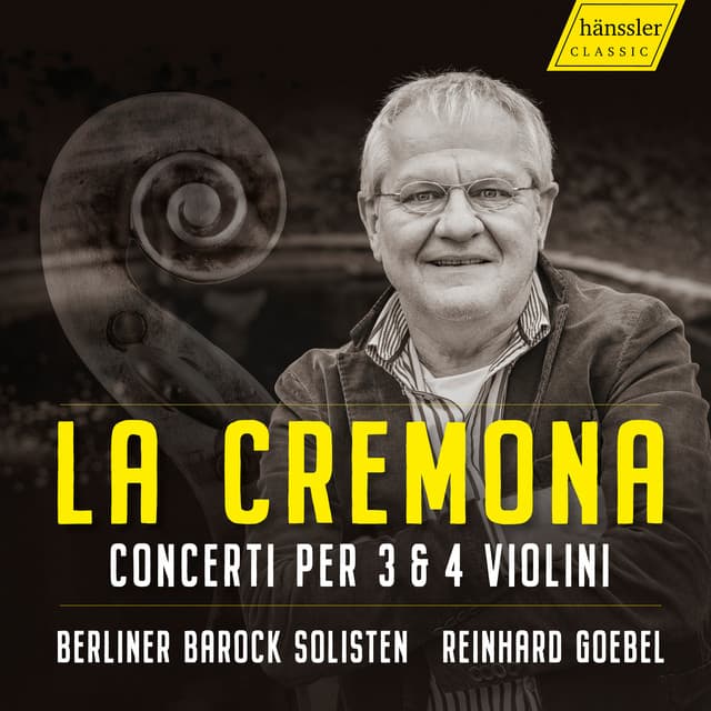 La Cremona - Concerti per 3 & 4 Violini - Berliner Barock Solisten
