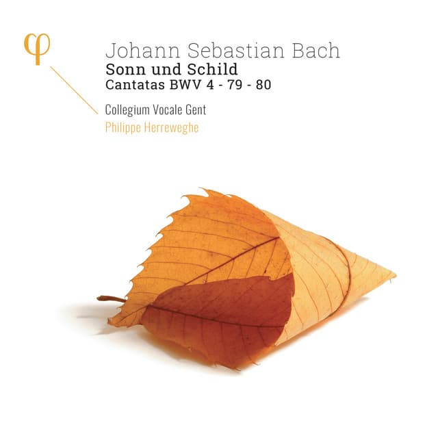 Bach: Sonn und Schild, Cantatas BWV 4, 79 & 80 - Johann Sebastian Bach