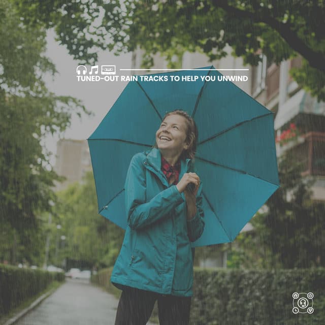 Tuned-Out Rain Tracks to Help You Unwind - Sample Rain Library
