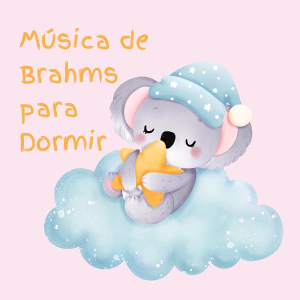 Música de Brahms para Dormir - Estrellita Dónde Estás
