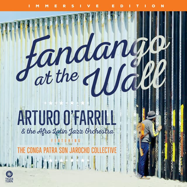 Fandango at the Wall - Arturo O'Farrill