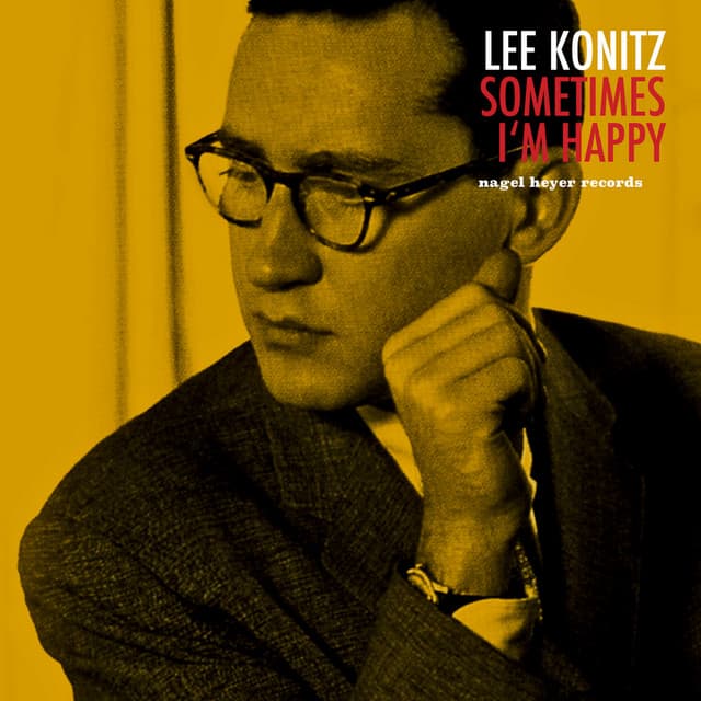 Sometimes I'm Happy - Lee Konitz