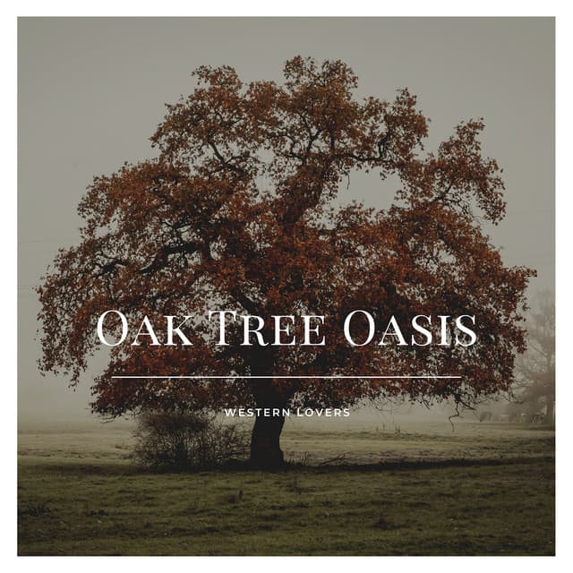Oak Tree Oasis - Western Lovers