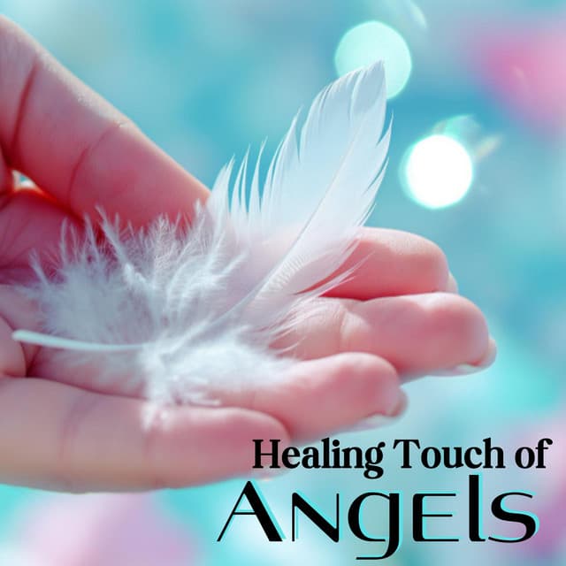 Healing Touch of Angels: Archangel Michael and Your Guardian’s Healing Songs of Protection of God - Spiritual Power Control