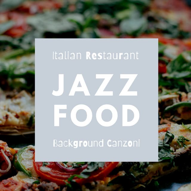 Italian Restaurant Background Canzoni - Jazz Food