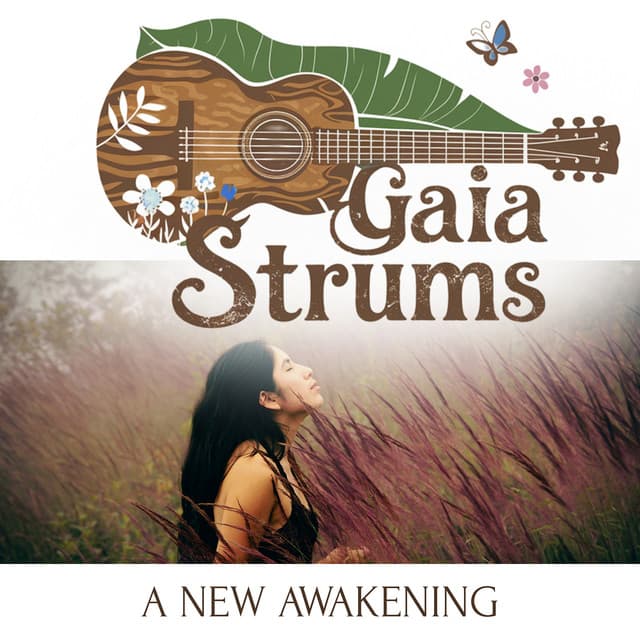 A New Awakening - Gaia Strums
