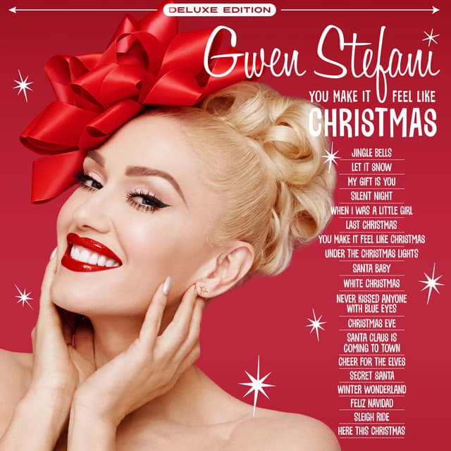 You Make It Feel Like Christmas - Gwen Stefani