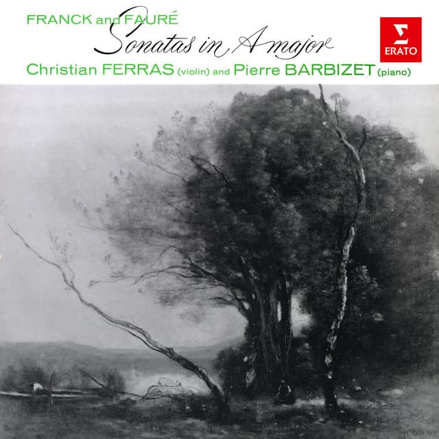 Franck & Fauré: Violin Sonatas in A Major - Christian Ferras