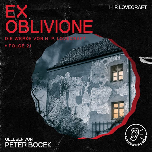 Ex Oblivione - Die Werke von H. P. Lovecraft