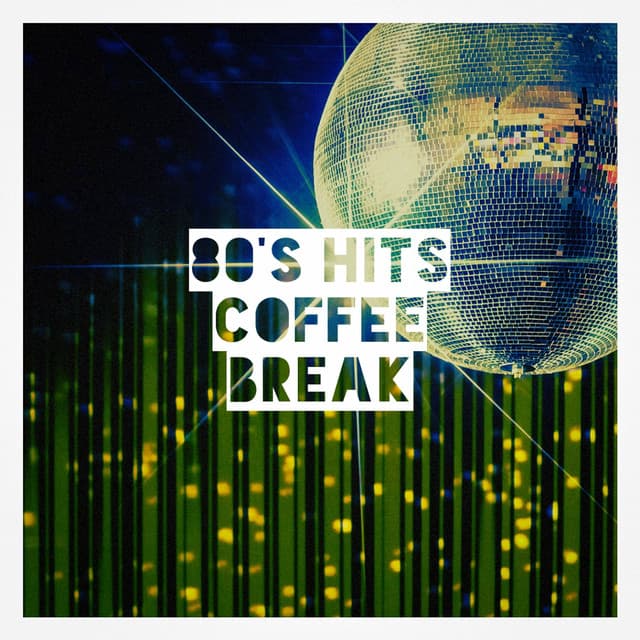 80's Hits Coffee Break - Génération 80