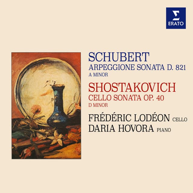 Schubert: Arpeggione Sonata, D. 821 - Shostakovich: Cello Sonata, Op. 40 - Frédéric Lodéon