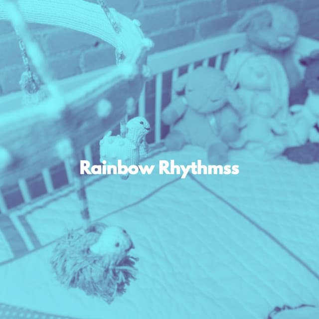 Rainbow Rhythmss - Sleep Like a Baby