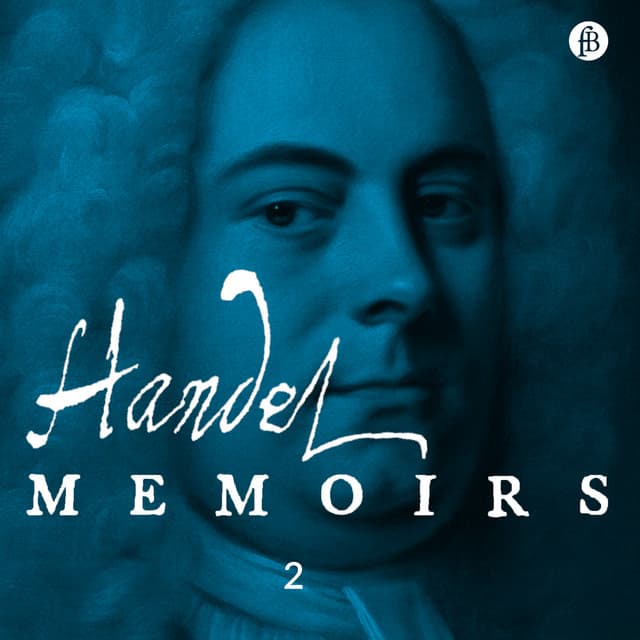 Handel: Memoirs 2 - John Mainwaring