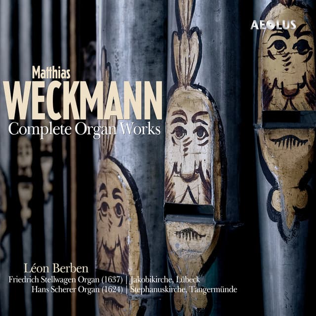Matthias Weckmann: Complete organ works - Matthias Weckmann