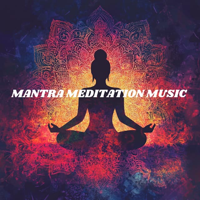 Mantra Meditation Music - Calming Sounds for Deep Relaxation and Inner Peace - Manifest Now