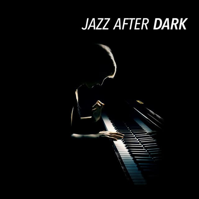 Jazz After Dark - Easy Listening Instrumentals