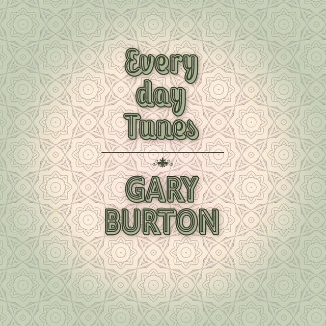 Everyday Tunes - Gary Burton