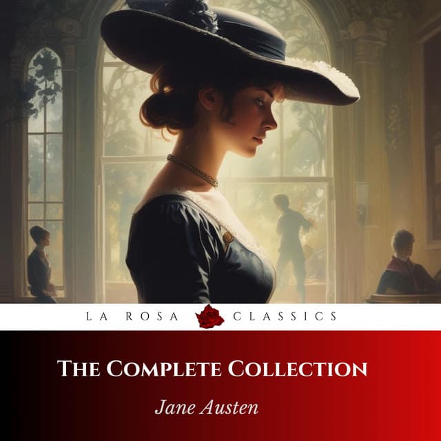 The Complete Jane Austen Collection - Jane Austen