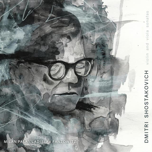 Shostakovich: Violin and Viola Sonatas - Dmitri Shostakovich