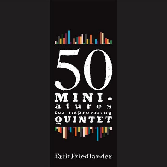 Fifty - Erik Friedlander