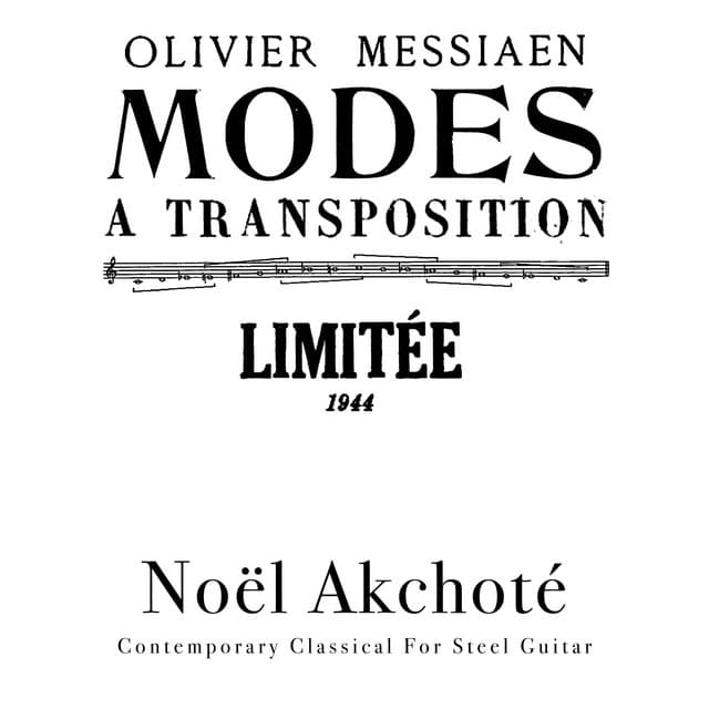 Modes à Transposition Limitée - Olivier Messiaen