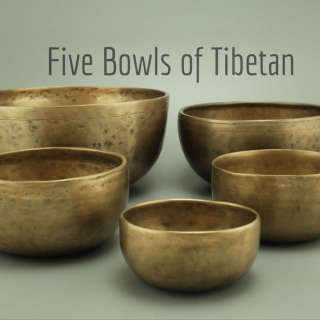 Five Bowls of Tibetan