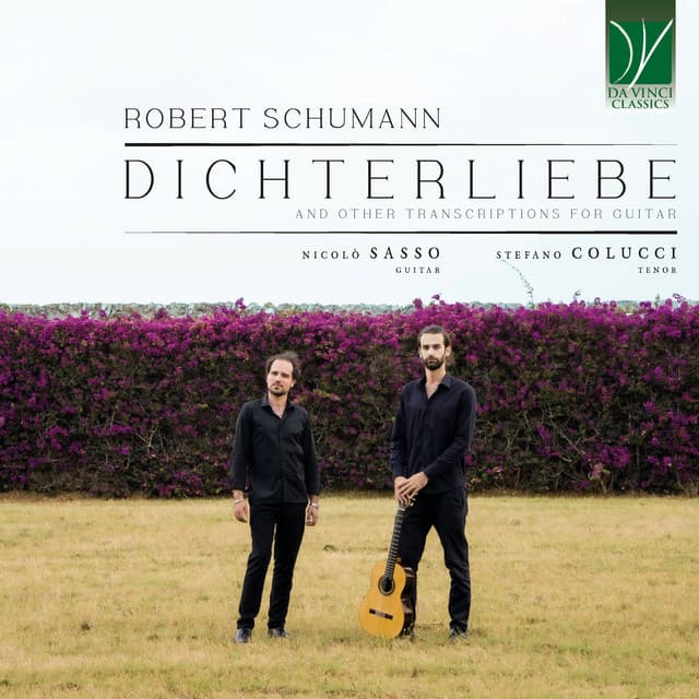Robert Schumann: Dichterliebe, and other Transcriptions for Guitar - Robert Schumann