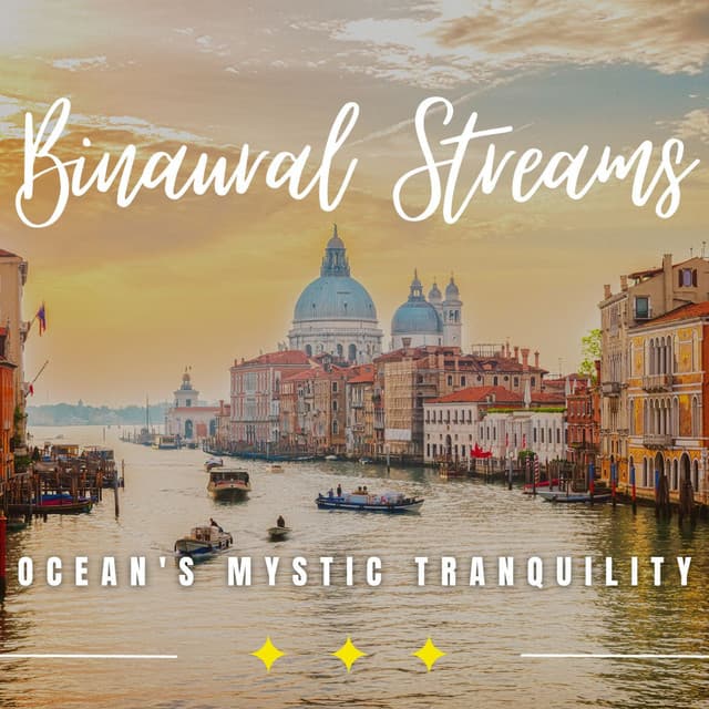 Mystic Ocean Reflections: Binaural Tranquility - Mega Exotic Wave Sounds
