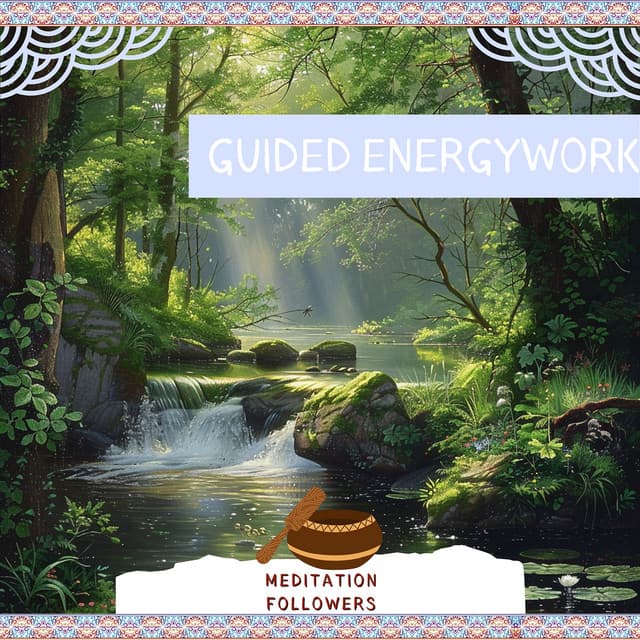 Guided Energywork - Meditation Followers
