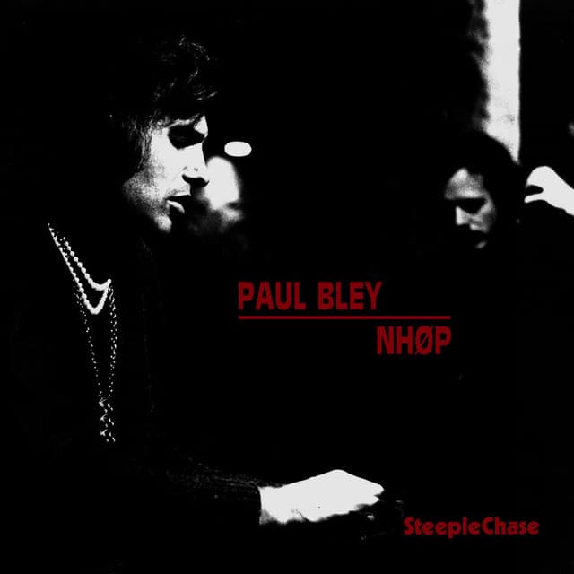 BLEY/NHØP - Paul Bley