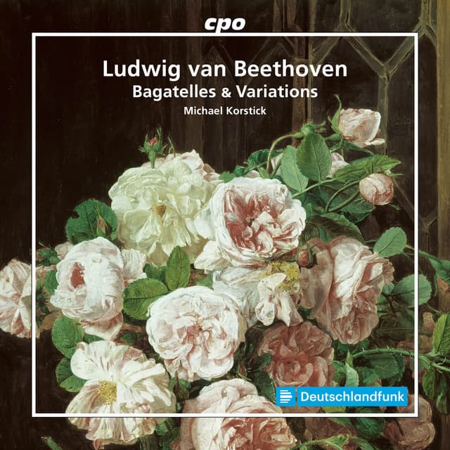 Beethoven: Bagatelles & Variations - Ludwig van Beethoven