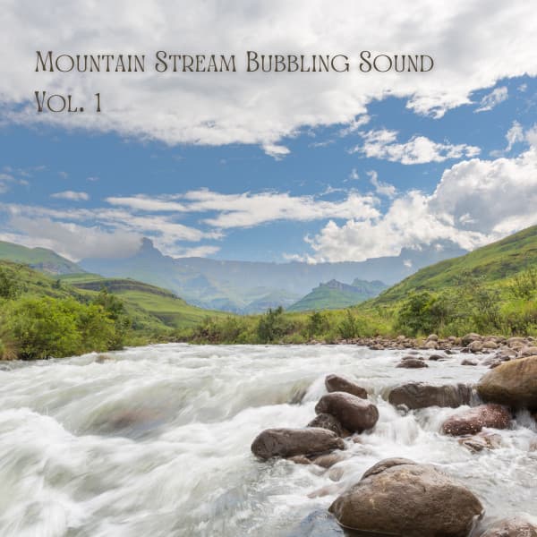 Mountain Stream Bubbling Sound Vol. 1 - Spa & Spa