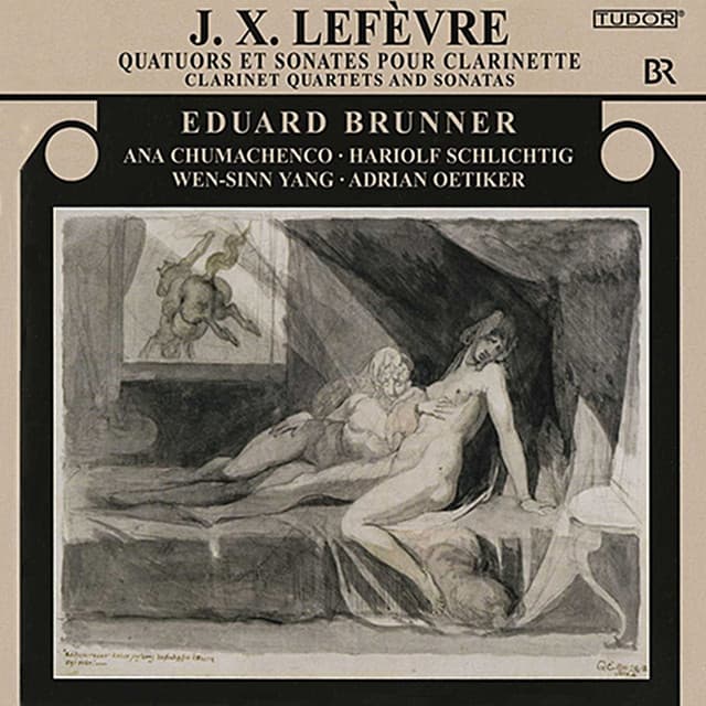 Lefèvre: Clarinet Quartets and Sonatas - Jean-Xavier Lefèvre