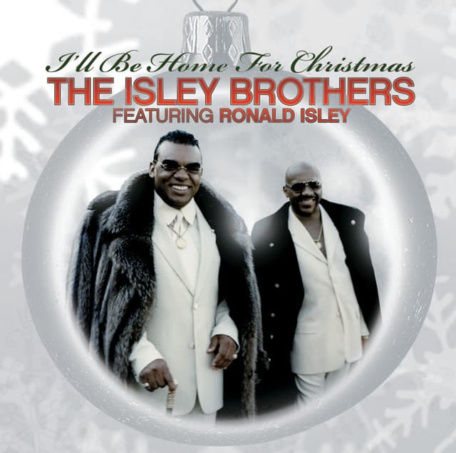 The Isley Brothers Featuring Ronald Isley: I'll Be Home For Christmas - Ronald Isley