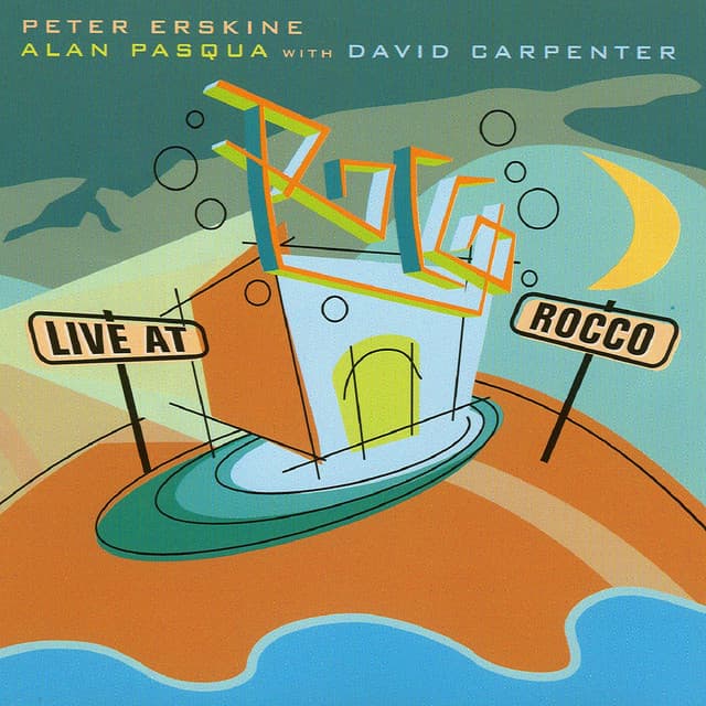 Live at Rocco - Peter Erskine