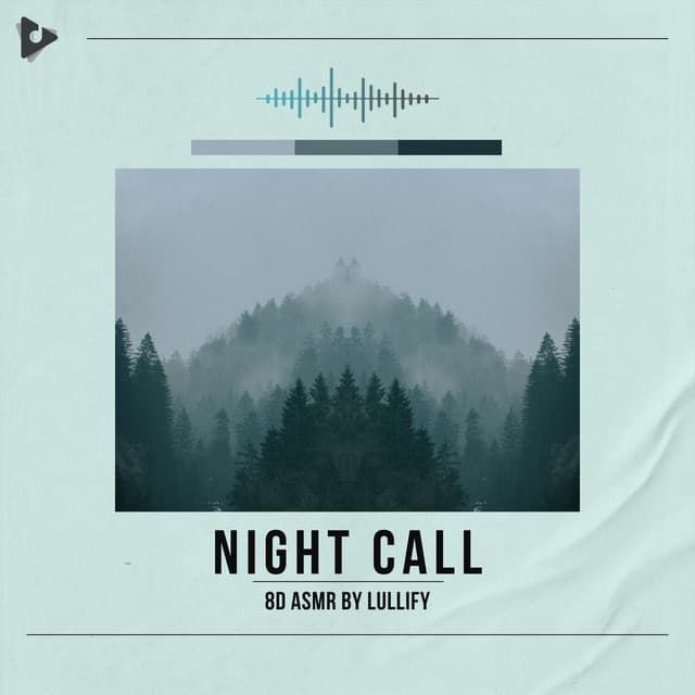 Night Call - 8D ASMR by Lullify